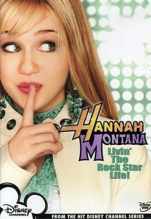 Hannah Montana: Livin' The Rock Star Life! [DVD]