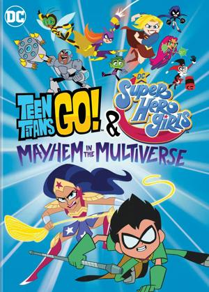 Teen Titans Go! & DC Super Hero Girls: Mayhem in the Multiverse [DVD]