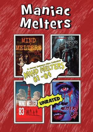 Maniac Melters: Mind Melters 81-84 [DVD]
