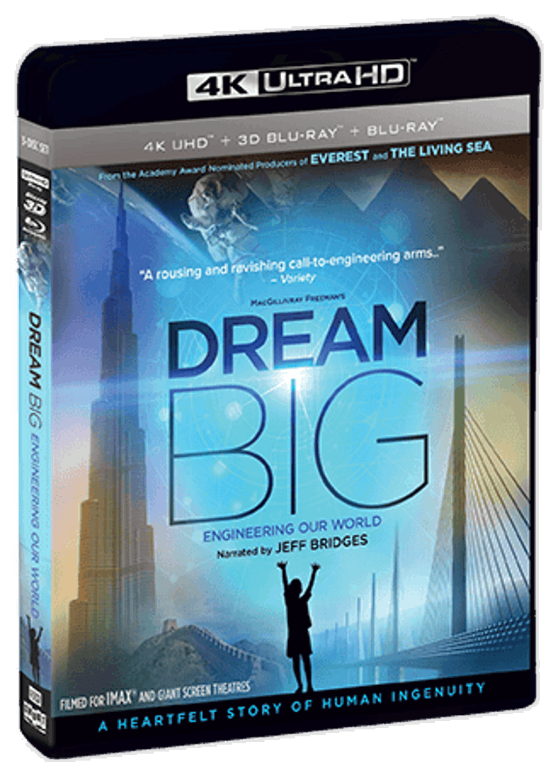 Dream Big: Engineering Our World [UHD]
