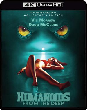 Humanoids from the Deep - Collector's Edition [UHD]