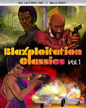 Blaxploitation Classics: Volume One [UHD]