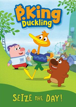 P. King Duckling: Seize The Day! [DVD]