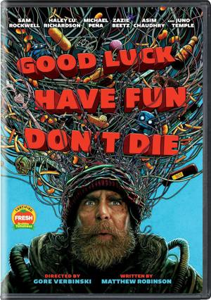 Good Luck, Have Fun, Don’t Die [DVD]