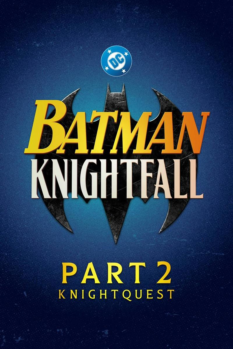 Batman Knightfall Part 2: Knightquest [DVD]